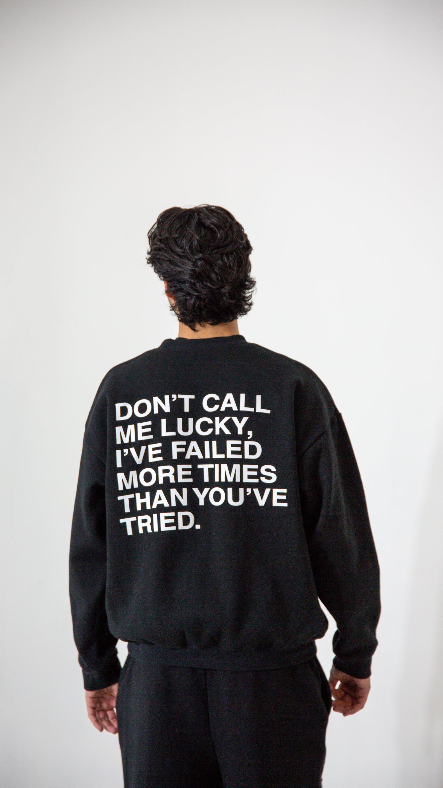 'Don't Call Me Lucky' Crewneck - Black