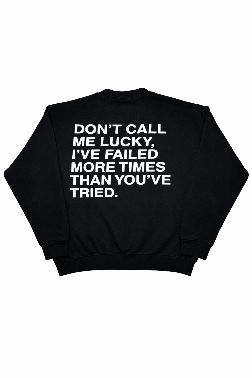 'Don't Call Me Lucky' Crewneck - Black
